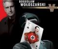 Bogusław Wołoszański, Największy wróg Hitlera
