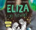 Eliza i jej potwory, Francesca Zappia